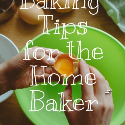 Baking Tips for the Home Baker