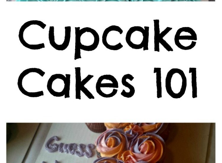 Cupcake Cakes 101